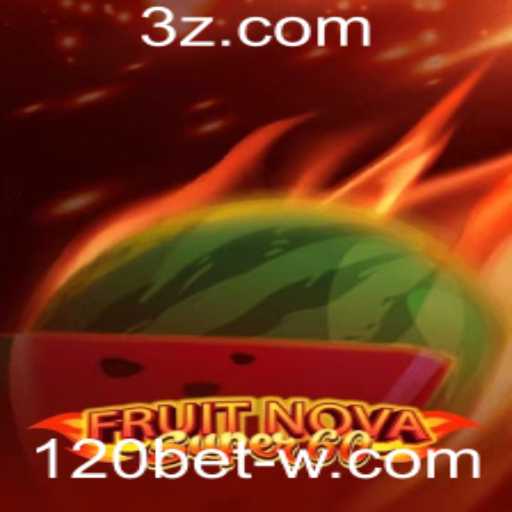 Descobrindo o Universo de FruitNovaSuper60: Regras e Dicas com 120bet